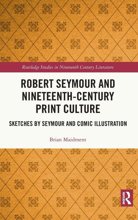 Produktbild: Robert Seymour and Nineteenth-Century Print Culture