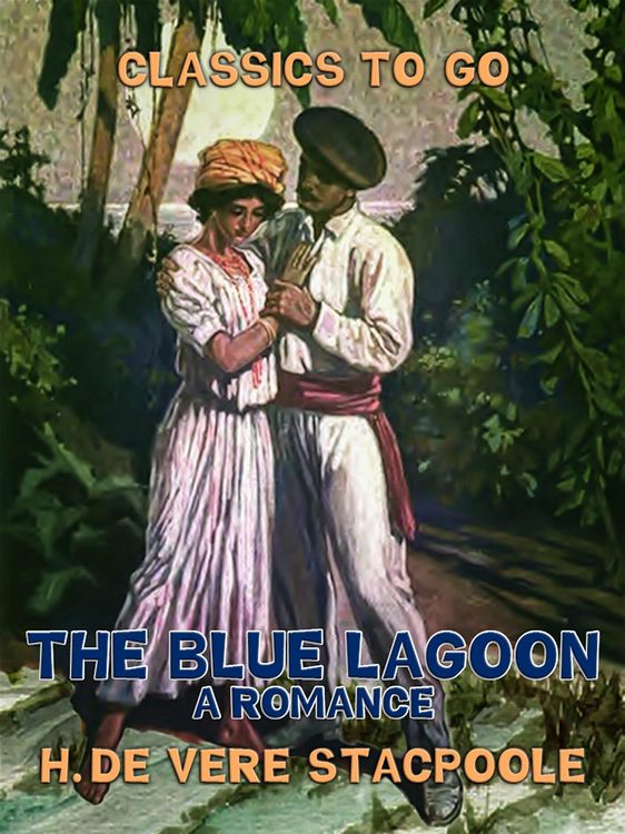 Produktbild: The Blue Lagoon, A Romance