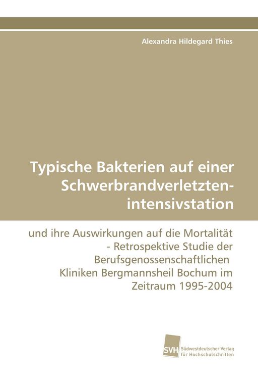 Produktbild: Typische Bakterien auf einer Schwerbrandverletzten- intensivstation