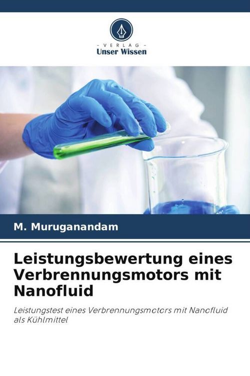 Produktbild: Leistungsbewertung eines Verbrennungsmotors mit Nanofluid
