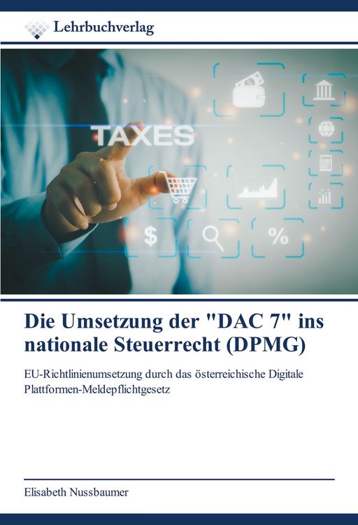 Produktbild: Die Umsetzung der "DAC 7" ins nationale Steuerrecht (DPMG)