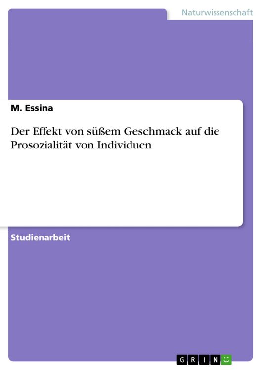 Produktbild: Der Effekt von s&uuml;&szlig;em Geschmack auf die Prosozialit&auml;t von Individuen