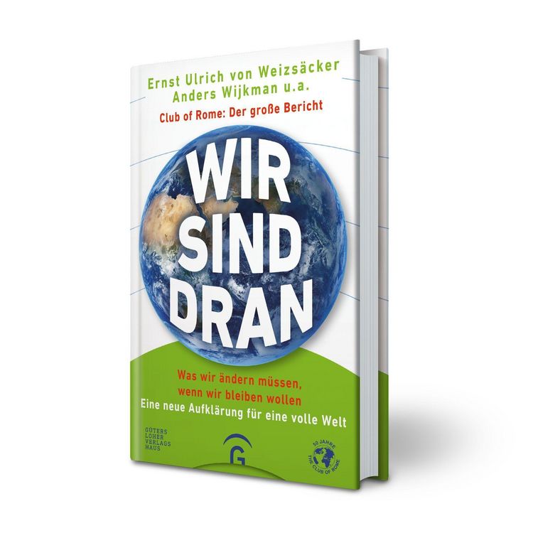 Produktbild: Wir sind dran. Club of Rome: Der gro&szlig;e Bericht