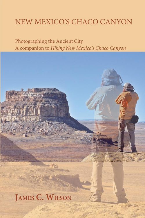 Produktbild: New Mexico's Chaco Canyon, Photographing the Ancient City