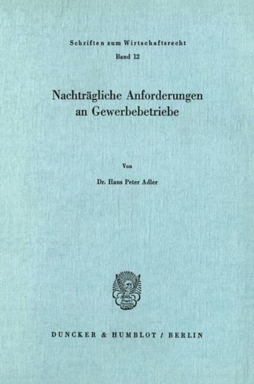 Produktbild: Nachtr&auml;gliche Anforderungen an Gewerbebetriebe.