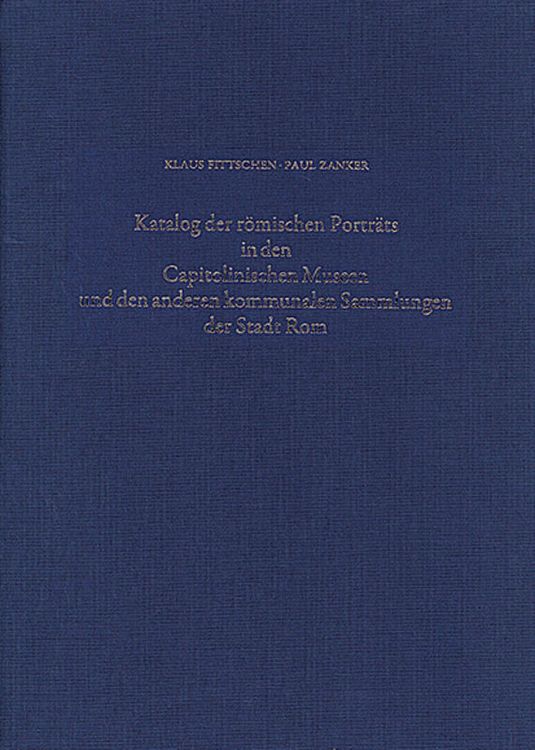 Produktbild: Katalog der R&ouml;mischen Portr&auml;ts in den Capitolinischen Museen und den anderen Kommunalen Sammlungen der Stadt Rom. Band IV