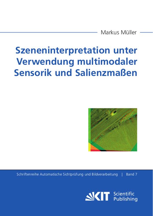 Produktbild: Szeneninterpretation unter Verwendung multimodaler Sensorik und Salienzma&szlig;en