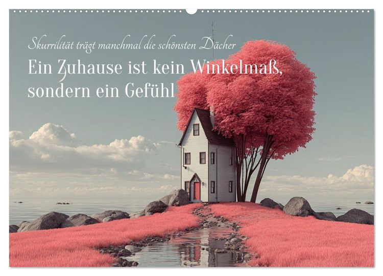 Produktbild: Ein Zuhause ist kein Winkelma&szlig;, sondern ein Gef&uuml;hl (Wandkalender 2026 DIN A2 quer), CALVENDO Monatskalender