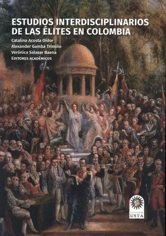 Produktbild: Estudios interdisciplinarios de las &eacute;lites en Colombia