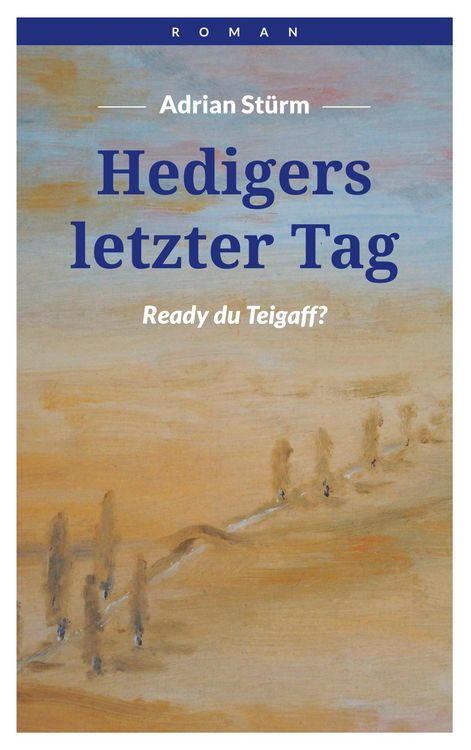 Produktbild: Hedigers letzter Tag