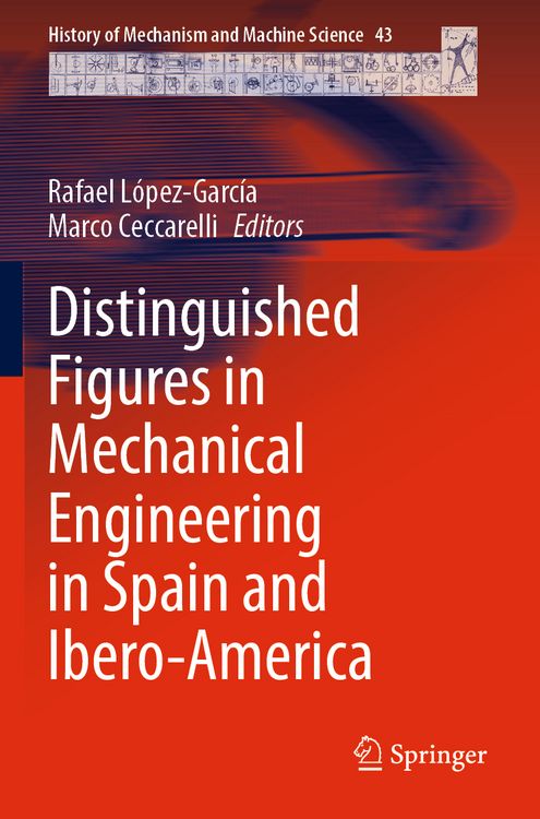 Produktbild: Distinguished Figures in Mechanical Engineering in Spain and Ibero-America