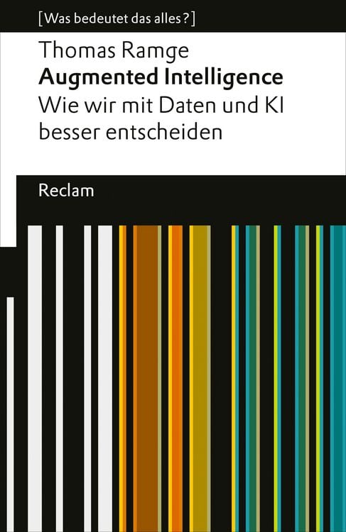 Produktbild: Augmented Intelligence. Wie wir mit Daten und KI besser entscheiden