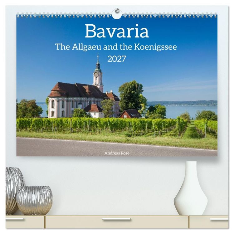 Produktbild: Bavaria.The Allgaeu and the Koenigssse (High Quality Premium Wall Calendar 2027 DIN A2 landscape),CALVENDO 12 Month Wall Calendar