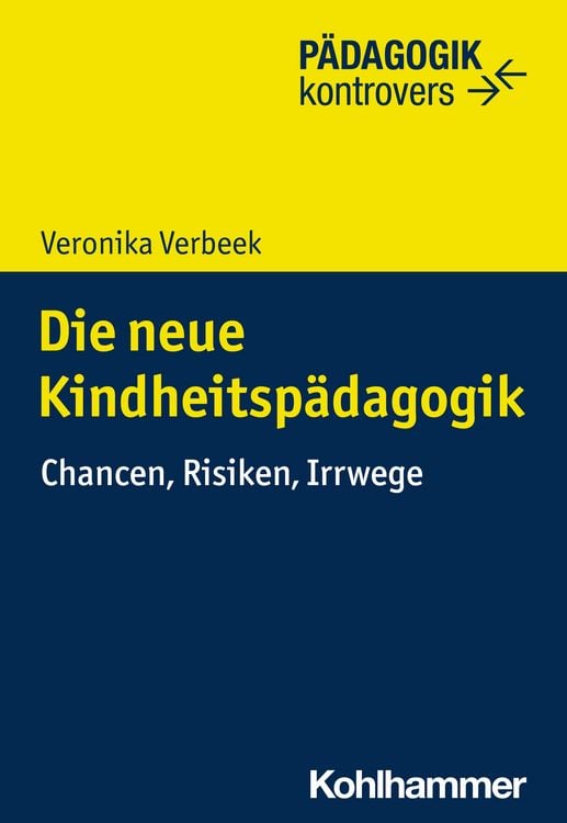 Produktbild: Die neue Kindheitsp&auml;dagogik