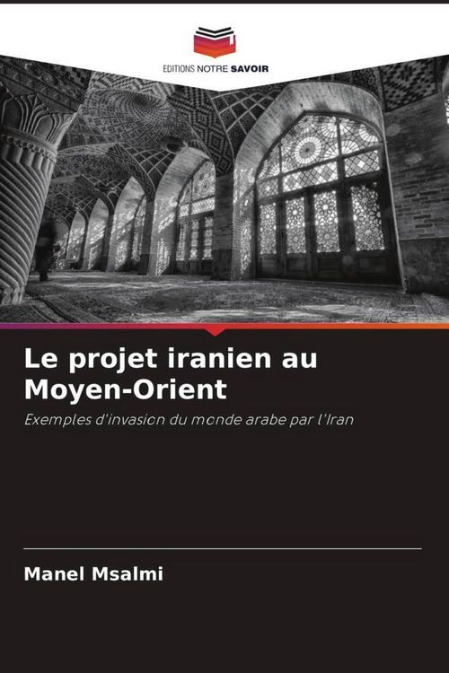 Produktbild: Le projet iranien au Moyen-Orient