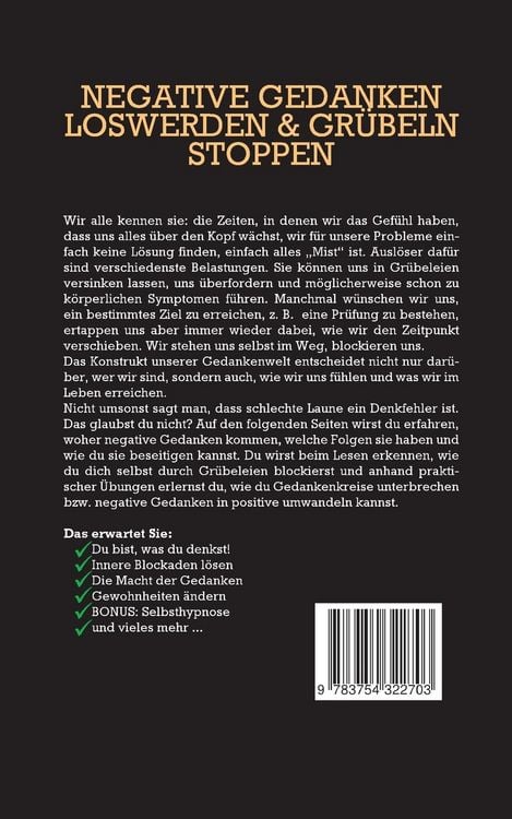 Produktbild: Negative Gedanken loswerden & Gr&uuml;beln stoppen: Wie Sie sich von negativen Denkmustern lossagen, innere Blockaden aufl&ouml;sen und positives Denken etablieren - inkl. Techniken zur Selbsthypnose