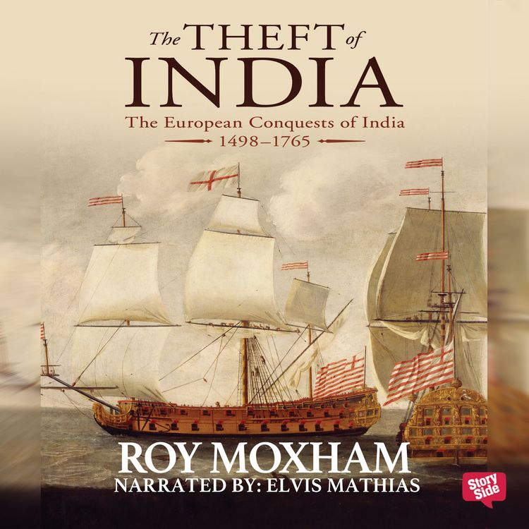 Produktbild: The Theft of India : The European Conquests of India, 1498-1765