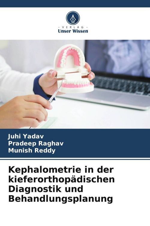 Produktbild: Kephalometrie in der kieferorthop&auml;dischen Diagnostik und Behandlungsplanung