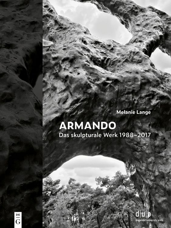 Produktbild: Armando. Das skulpturale Werk 1988&ndash;2017