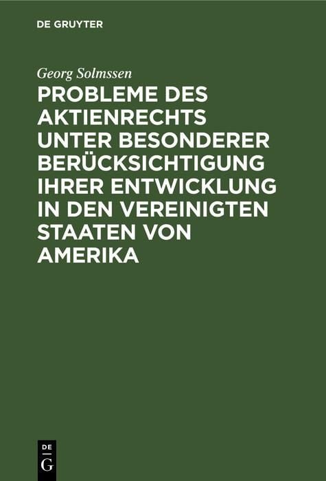 Produktbild: Probleme des Aktienrechts unter besonderer Ber&uuml;cksichtigung ihrer Entwicklung in den Vereinigten Staaten von Amerika