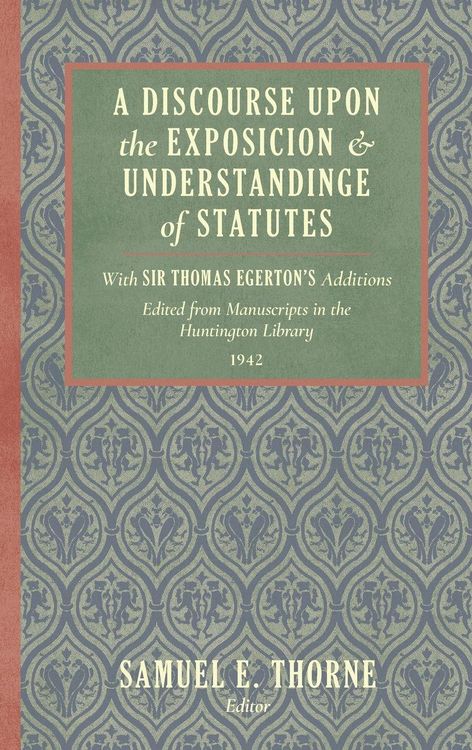 Produktbild: A Discourse Upon the Exposition and Understanding of Statutes