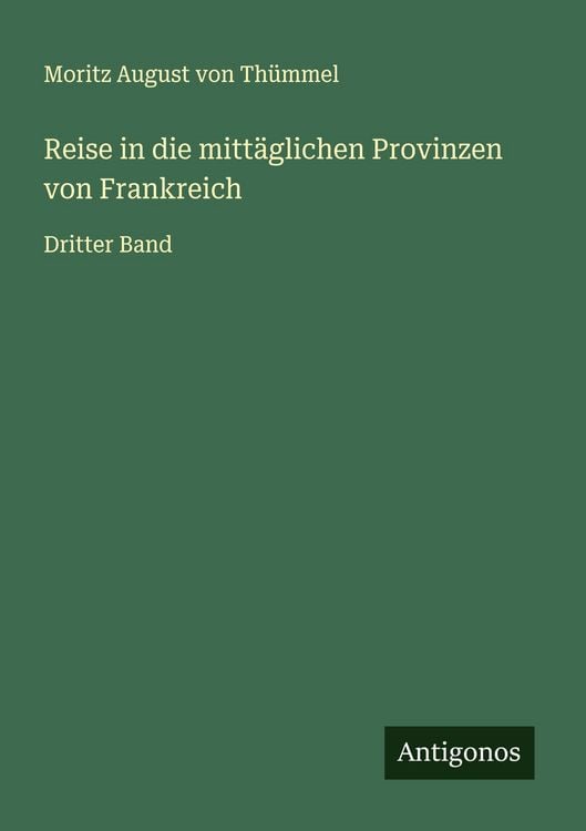 Produktbild: Reise in die mitt&auml;glichen Provinzen von Frankreich