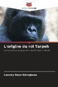 Produktbild: L'origine du roi Tarpeh