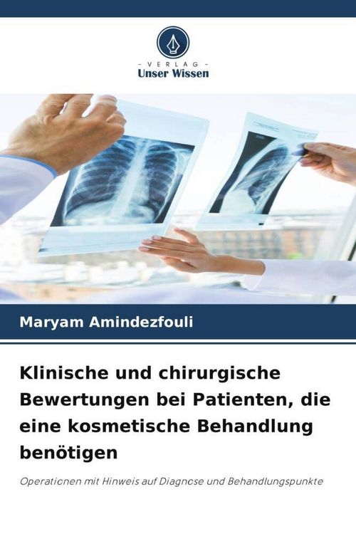 Produktbild: Klinische und chirurgische Bewertungen bei Patienten, die eine kosmetische Behandlung ben&ouml;tigen