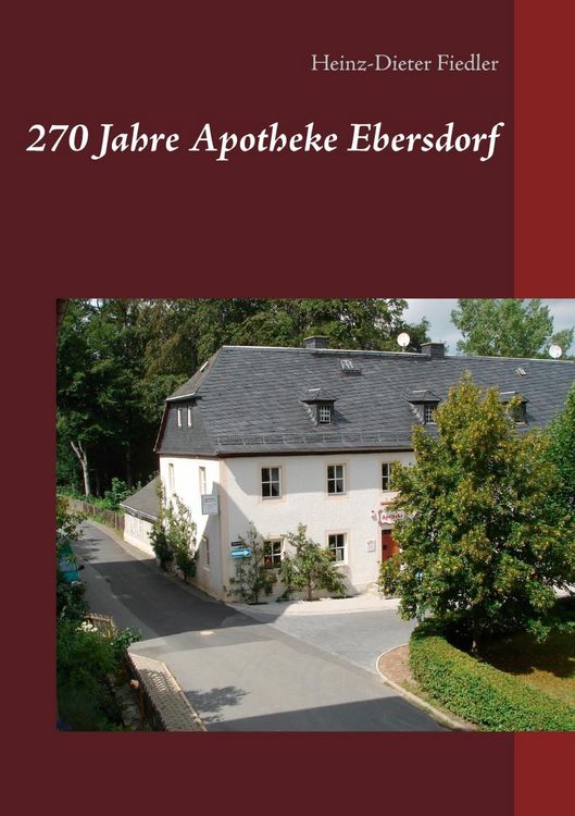 Produktbild: 270 Jahre Apotheke Ebersdorf