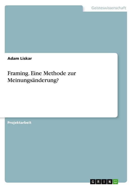 Produktbild: Framing. Eine Methode zur Meinungs&auml;nderung?