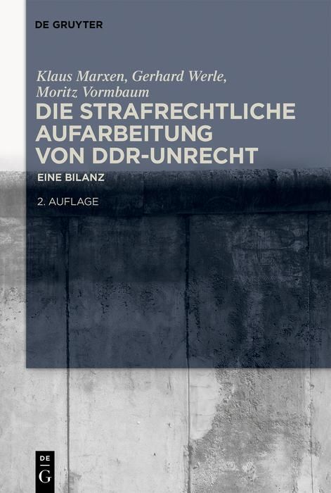 Produktbild: Die strafrechtliche Aufarbeitung von DDR-Unrecht