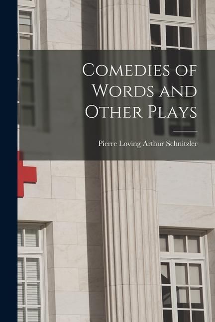 Produktbild: Comedies of Words and Other Plays