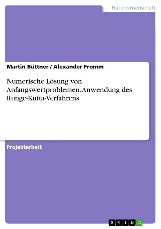 Produktbild: Numerische L&ouml;sung von Anfangswertproblemen. Anwendung des Runge-Kutta-Verfahrens