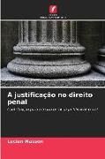 Produktbild: A justifica&ccedil;&atilde;o no direito penal