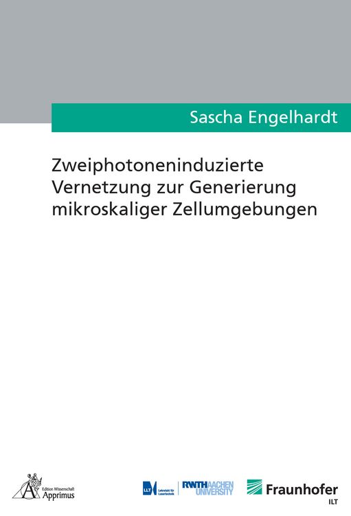 Produktbild: Zweiphotoneninduzierte Vernetzung zur Generierung mikroskaliger Zellumgebungen