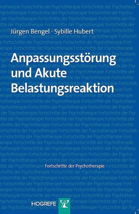 Bild vom Artikel Anpassungsstörung und Akute Belastungsreaktion vom Autor Jürgen Bengel