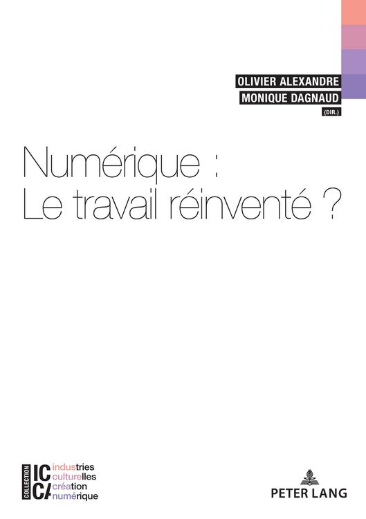 Produktbild: Num&eacute;rique : le travail r&eacute;invent&eacute;?