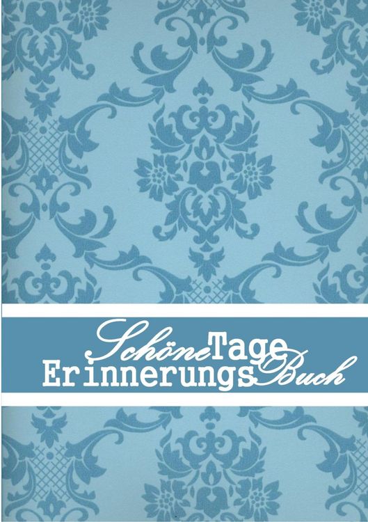 Produktbild: Sch&ouml;ne Tage Erinnerungs Buch