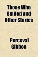 Produktbild: Those Who Smiled and Other Stories