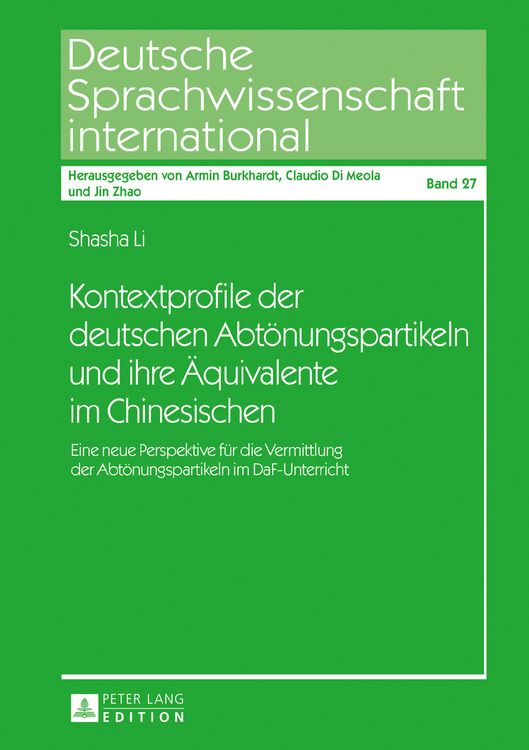 Produktbild: Kontextprofile der deutschen Abtoenungspartikeln und ihre Aequivalente im Chinesischen