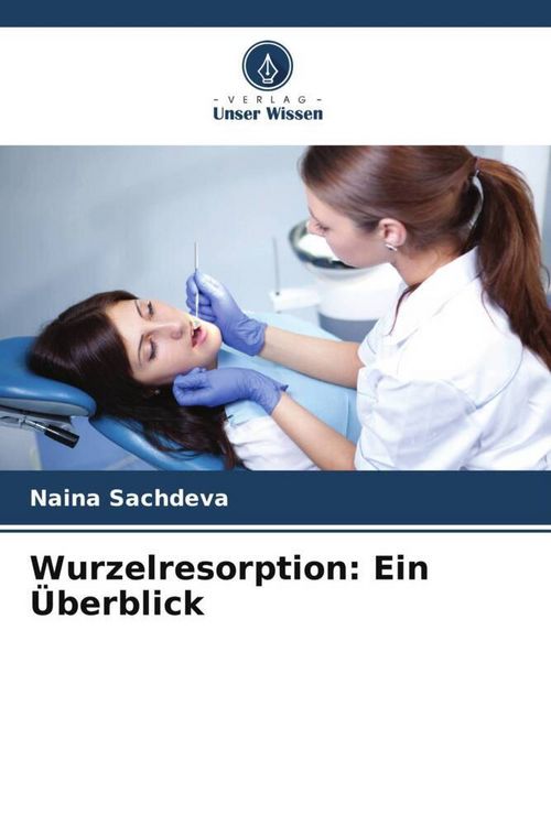 Produktbild: Wurzelresorption: Ein &Uuml;berblick