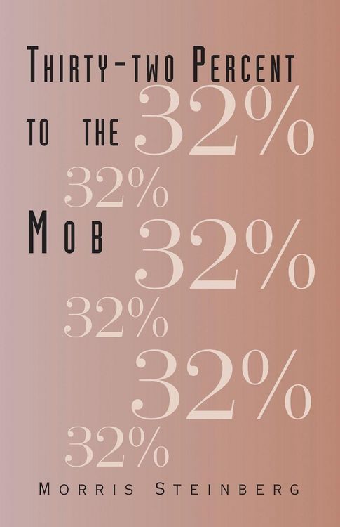 Produktbild: Thirty-two Percent to the Mob