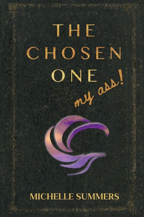 Produktbild: The Chosen One, My Ass!