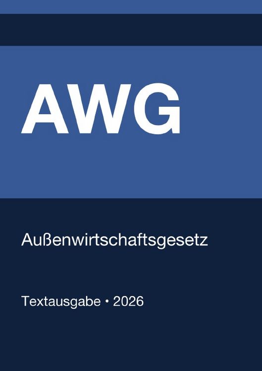 Produktbild: AWG - Au&szlig;enwirtschaftsgesetz (Deutschland) 2026