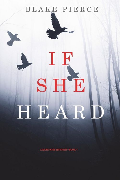 Produktbild: If She Heard (A Kate Wise Mystery-Book 7)