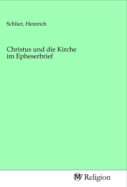 Produktbild: Christus und die Kirche im Epheserbrief