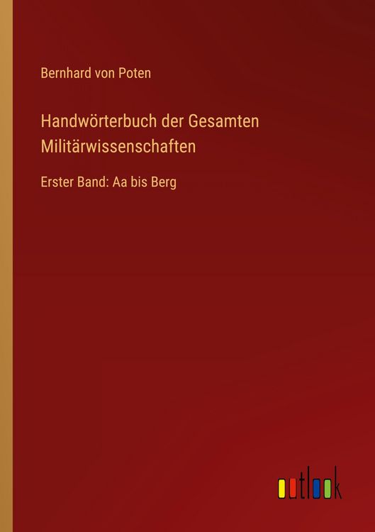 Produktbild: Handw&ouml;rterbuch der Gesamten Milit&auml;rwissenschaften