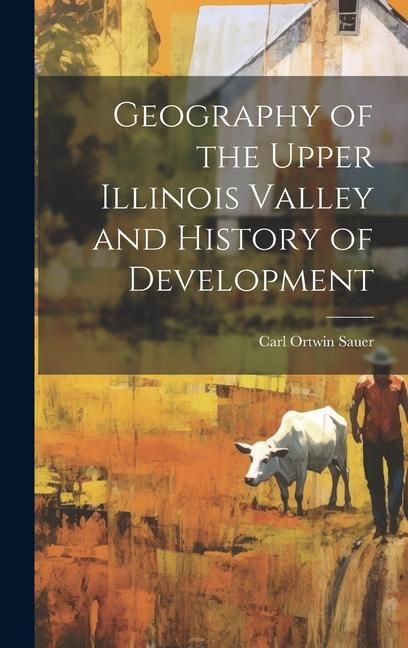 Produktbild: Geography of the Upper Illinois Valley and History of Development