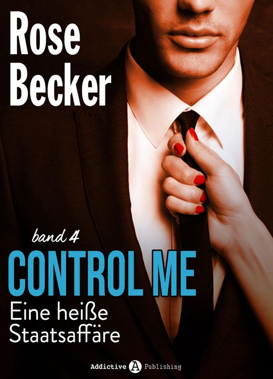 Produktbild: Control Me - Eine Hei&szlig;e Staatsaff&auml;re, 4