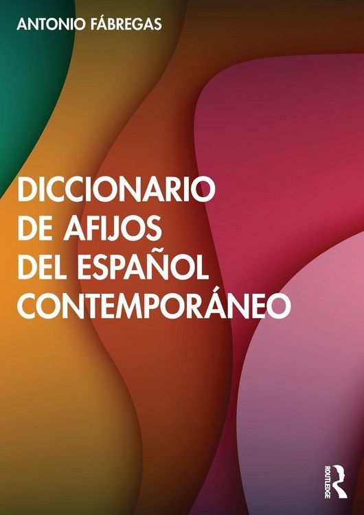 Produktbild: Diccionario de afijos del espa&ntilde;ol contempor&aacute;neo